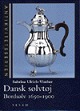Book Danish 
Silver Dansk 
sølvtøj 
bordsølv 
1650-1900
af Sabrina 
Ulrich-Vinther