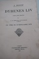 Dyrenes Liv 
(The life of 
the animals)
Bl.a. Fiskene, 
De hvirvelløse 
dyr, 
Edderkopperne, 
...