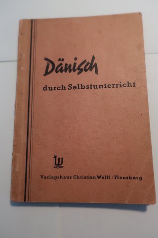 Dänisch durch Selbstunterricht
Teil I (für Anfänger)
Von W. L. Andresen
Verlaugshaus Christian Wolff, Flensburg
Del af Taschen-Wörterbuch - udgivelser
Sideantal: 80
In gutem Stande