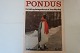 Pondus
Told and 
Photoes by Ivar 
Myrhøj
Forlag: 
Lademann
1971
In a good 
condition
Articleno: HY1