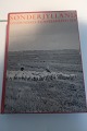 Sønderjylland - Gyldendals Beskrivelser - Med Vadehavet og Rømø
Gyldebdals Forlag
1971
Sideantal: 302
Tidligere Solebiblioteks-eksemplar
IN a good condition