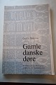 Gamle danske døre(Old danish dors)Af Gorm BenzonEn ...