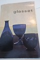 Glasset
Om 
"Drikkeglasset 
gennem 300 år"
Korsør 
Glasværk
1962
Sideantal 48
In a used ...