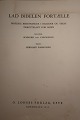 Lad bibelen fortælle
Bibelske beretninger i billeder og tekst - tilrettelagt for børn
Tekst: Gerhard Rasmussen
Billeder: Schnorr von Carolsfeld
O. Lohses fOrlag, Eftf.
Mange flotte farvelagte billeder
1953
Sideantal: 64