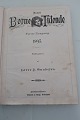 Dansk Børne 
Tidende
Redigeret af 
lærer S. 
Gundesen
Lehmann & 
Stege
1895 - Sjette 
...