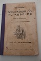 Vejledning i Bogbinderi og Paparbejde
Med 109 Tegninger
N.C. Roms Forlag 
6. udgave af "Den lille Paparbejder"
Sideantal: 112
In gutem Stande