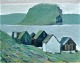 Hansen, Ole 
Vang (1924 - 
1997) Danmark: 
Motiv fra 
Færøerne.