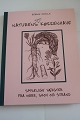 Naturens egen køkkenhave
Spiselige vækster fra mark, skov og strand
Dyrkning - anvendelse - opskrifter (se mere info 
på foto af bagsiden af bogen)
1999
Askholms Forlag (Publisher)
Pages: 95
As good as new